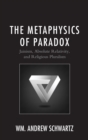 Metaphysics of Paradox : Jainism, Absolute Relativity, and Religious Pluralism - eBook