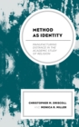 Method as Identity : Manufacturing Distance in the Academic Study of Religion - Book