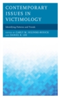 Contemporary Issues in Victimology : Identifying Patterns and Trends - Book