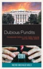 Dubious Pundits : Presidential Politics, Late-Night Comedy, and the Public Sphere - eBook