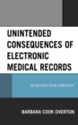Unintended Consequences of Electronic Medical Records : An Emergency Room Ethnography - eBook