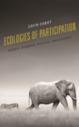 Ecologies of Participation : Agents, Shamans, Mystics, and Diviners - Book