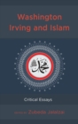 Washington Irving and Islam : Critical Essays - eBook