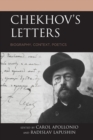 Chekhov's Letters : Biography, Context, Poetics - Book