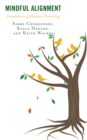 Mindful Alignment : Foundations of Educator Flourishing - Book