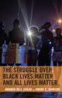 Struggle over Black Lives Matter and All Lives Matter - eBook