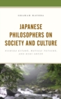 Japanese Philosophers on Society and Culture : Nishida Kitaro, Watsuji Tetsuro, and Kuki Shuzo - eBook