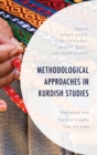 Methodological Approaches in Kurdish Studies : Theoretical and Practical Insights from the Field - eBook