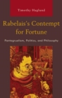 Rabelais's Contempt for Fortune : Pantagruelism, Politics, and Philosophy - eBook