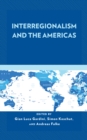 Interregionalism and the Americas - Book