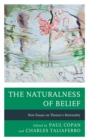 Naturalness of Belief : New Essays on Theism's Rationality - eBook