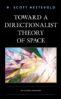 Toward a Directionalist Theory of Space : On Going Nowhere - eBook