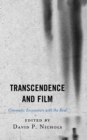 Transcendence and Film : Cinematic Encounters with the Real - Book