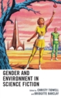 Gender and Environment in Science Fiction - eBook