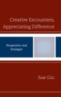 Creative Encounters, Appreciating Difference : Perspectives and Strategies - eBook