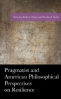 Pragmatist and American Philosophical Perspectives on Resilience - eBook