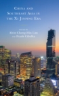 China and Southeast Asia in the Xi Jinping Era - eBook