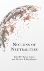 Notions of Neutralities - Book