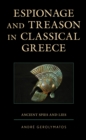 Espionage and Treason in Classical Greece : Ancient Spies and Lies - Book