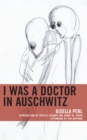 I Was a Doctor in Auschwitz - Book