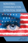 Nonverbal Communication in Political Debates - Book
