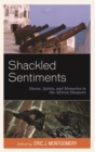 Shackled Sentiments : Slaves, Spirits, and Memories in the African Diaspora - eBook