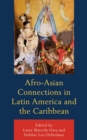 Afro-Asian Connections in Latin America and the Caribbean - eBook