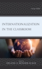 Internationalization in the Classroom : Going Global - Book