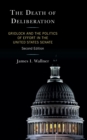 The Death of Deliberation : Gridlock and the Politics of Effort in the United States Senate - eBook