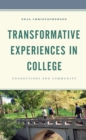 Transformative Experiences in College : Connections and Community - Book
