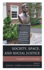 Society, Space, and Social Justice : Geographies of Intersectionality - Book