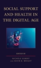Social Support and Health in the Digital Age - Book