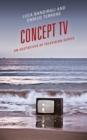 Concept TV : An Aesthetics of Television Series - eBook