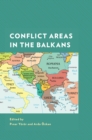 Conflict Areas in the Balkans - Book