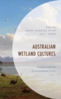 Australian Wetland Cultures : Swamps and the Environmental Crisis - eBook