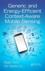 Generic and Energy-Efficient Context-Aware Mobile Sensing - eBook