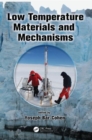 Low Temperature Materials and Mechanisms - Book