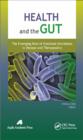 Health and the Gut : The Emerging Role of Intestinal Microbiota in Disease and Therapeutics - eBook