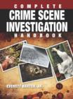 Complete Crime Scene Investigation Handbook - eBook