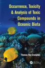 Occurrence, Toxicity & Analysis of Toxic Compounds in Oceanic Biota - eBook