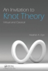 An Invitation to Knot Theory : Virtual and Classical - Book
