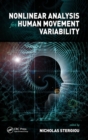 Nonlinear Analysis for Human Movement Variability - Book