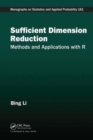 Sufficient Dimension Reduction : Methods and Applications with R - Book