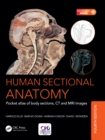 Human Sectional Anatomy : Pocket atlas of body sections, CT and MRI images, Fourth edition - eBook