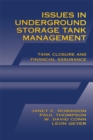 Issues in Underground Storage Tank Management UST Closure and Financial Assurance - eBook