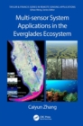 Multi-sensor System Applications in the Everglades Ecosystem - Book