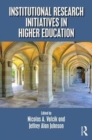 Institutional Research Initiatives in Higher Education - Book