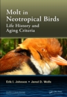 Molt in Neotropical Birds : Life History and Aging Criteria - eBook