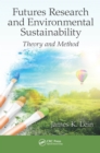 Futures Research and Environmental Sustainability : Theory and Method - eBook
