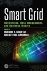 Smart Grid : Networking, Data Management, and Business Models - Book